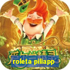 roleta piliapp